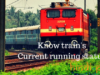 ट्रैन का Current running status कैसे ट्रैक करें