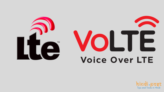 Mobile LTE और VoLTE Network मे क्या अंतर है?