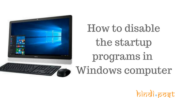 How to disable startup programs with computer boot up